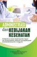 ADMINISTRASI DAN KEBIJAKAN KESEHATAN