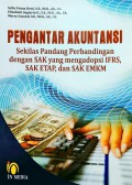 Pengantar Akuntansi : Sekilas Pandang Perbandingan dengan SAK yang Mengadopsi IFRS, SAK ETAP, dan DAK EMKM