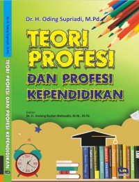 Teori Profesi Dan Profesi Kependidikan