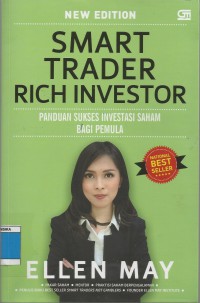 Smart Trader Rich Investor : Panduan Sukses Investasi Saham Bagi Pemula